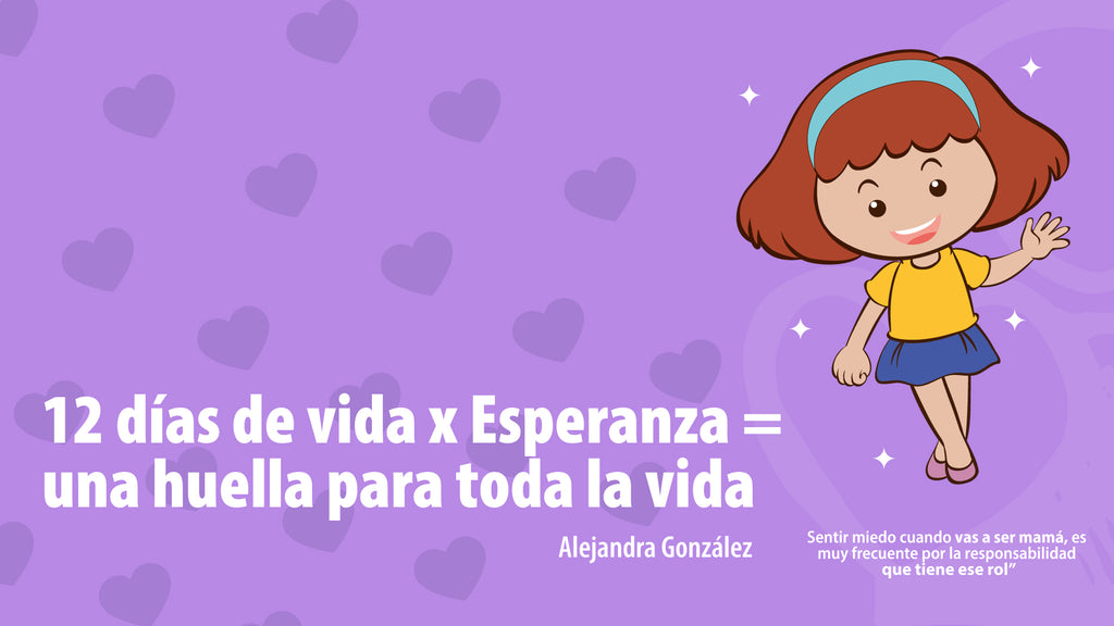 12 días de vida x Esperanza = una huella para toda la vida